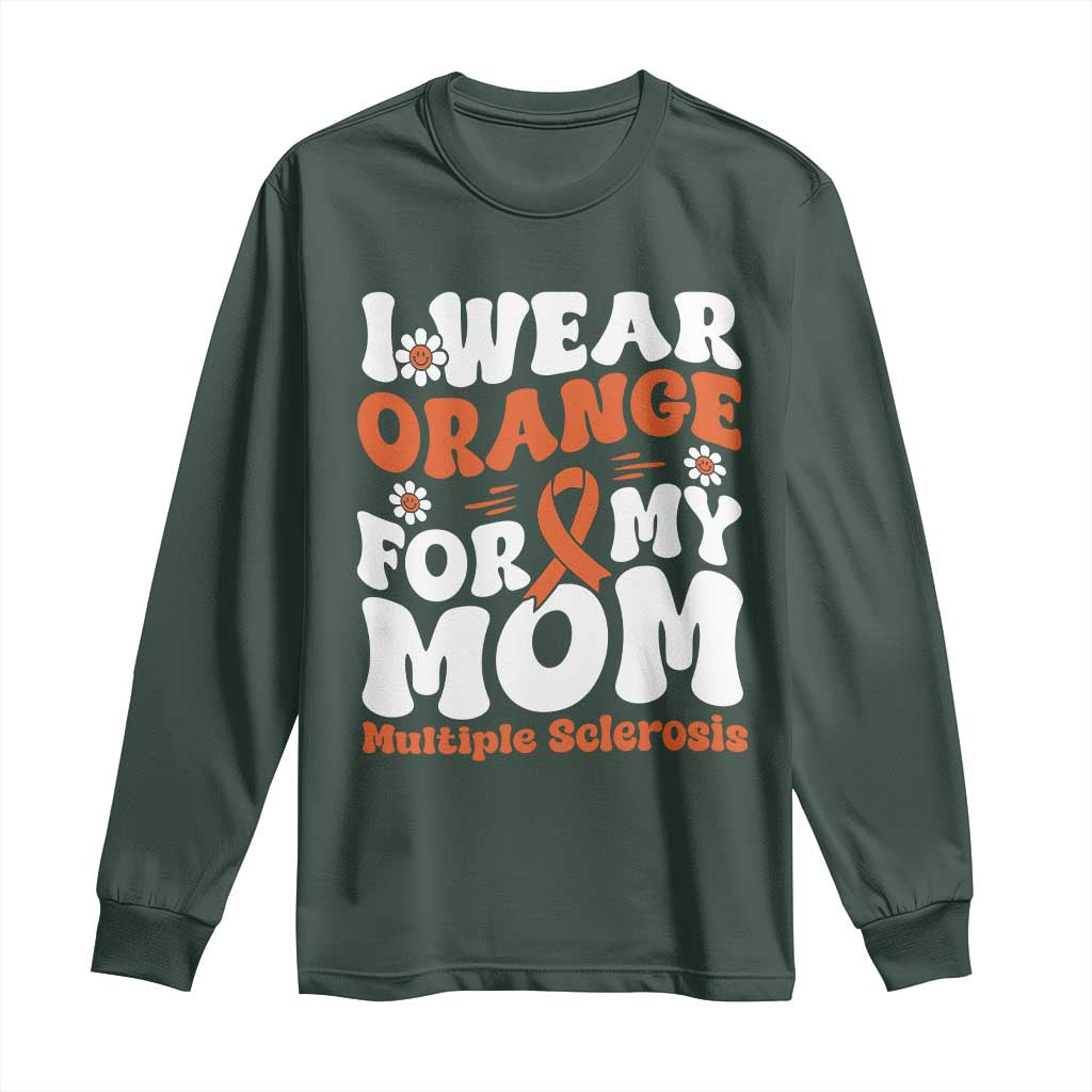 Multiple Sclerosis Support Long Sleeve Shirt Orange Ribbon I Wear Orange For My Mom Fight MS