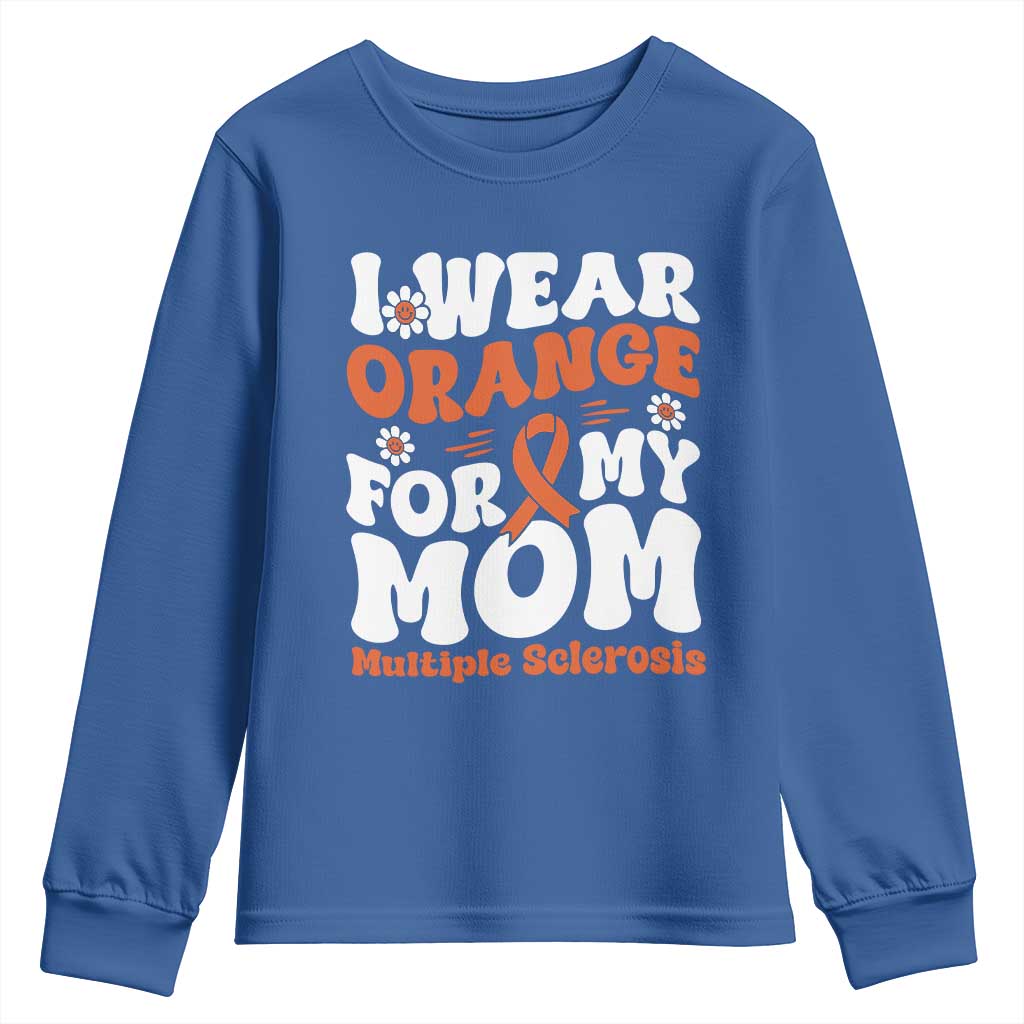 Multiple Sclerosis Support Youth Sweatshirt Orange Ribbon I Wear Orange For My Mom Fight MS