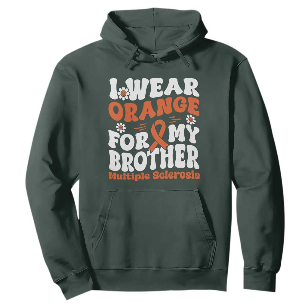 Multiple Sclerosis Support Hoodie Orange Ribbon I Wear Orange For My Brother Fight MS