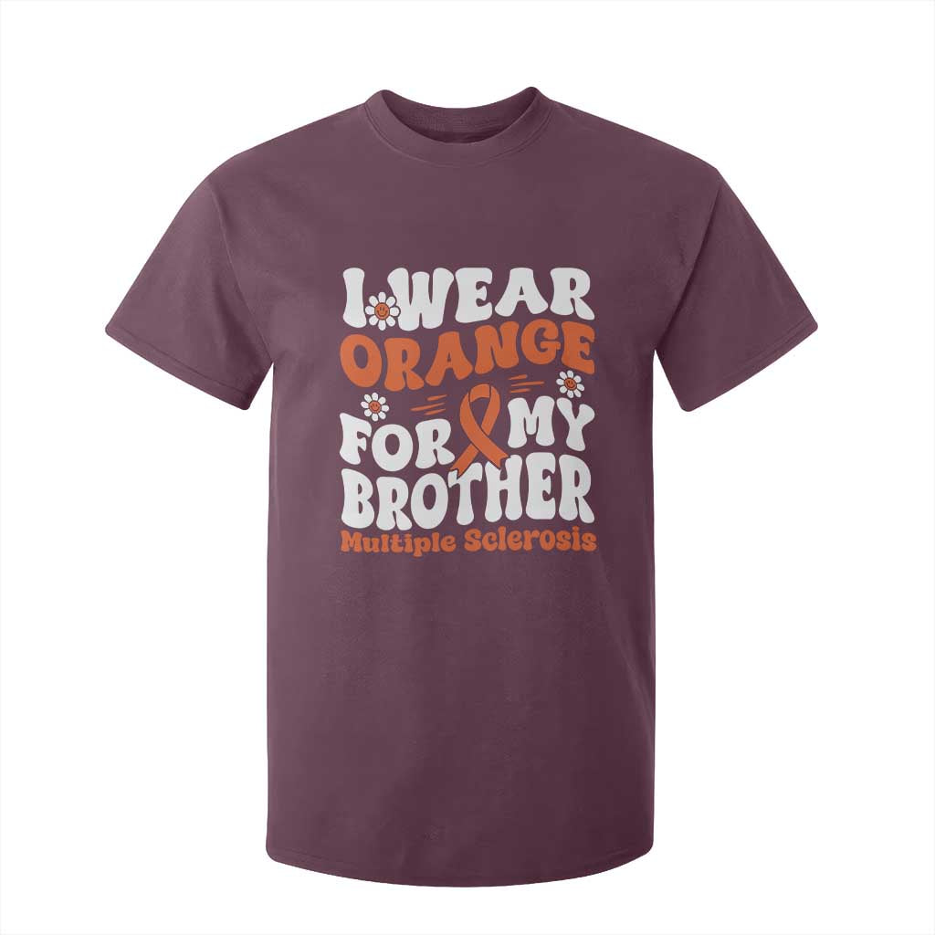Multiple Sclerosis Support T Shirt For Kid Orange Ribbon I Wear Orange For My Brother Fight MS