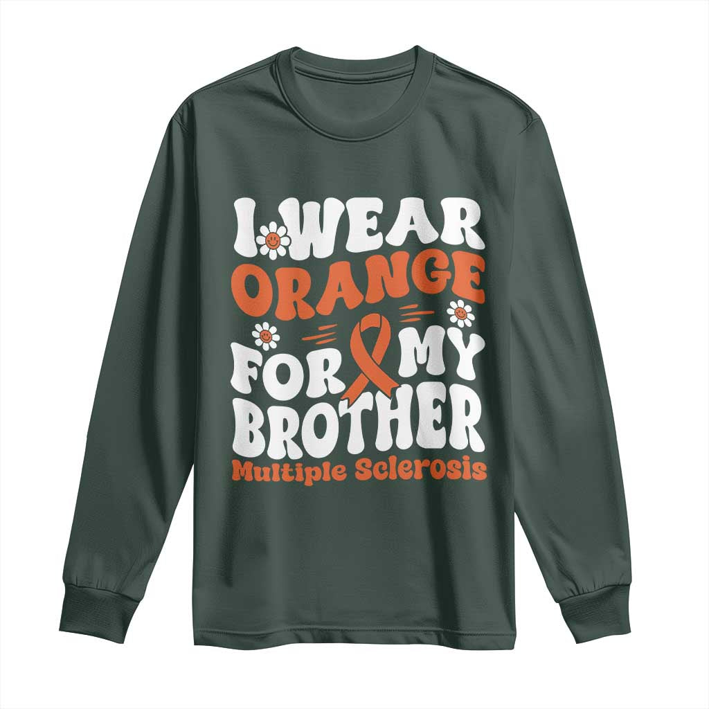Multiple Sclerosis Support Long Sleeve Shirt Orange Ribbon I Wear Orange For My Brother Fight MS