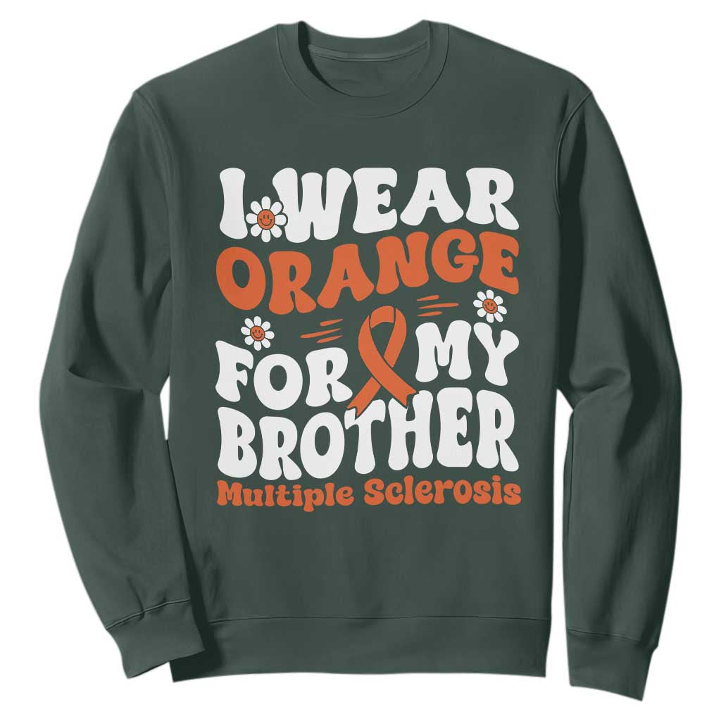 Multiple Sclerosis Support Sweatshirt Orange Ribbon I Wear Orange For My Brother Fight MS