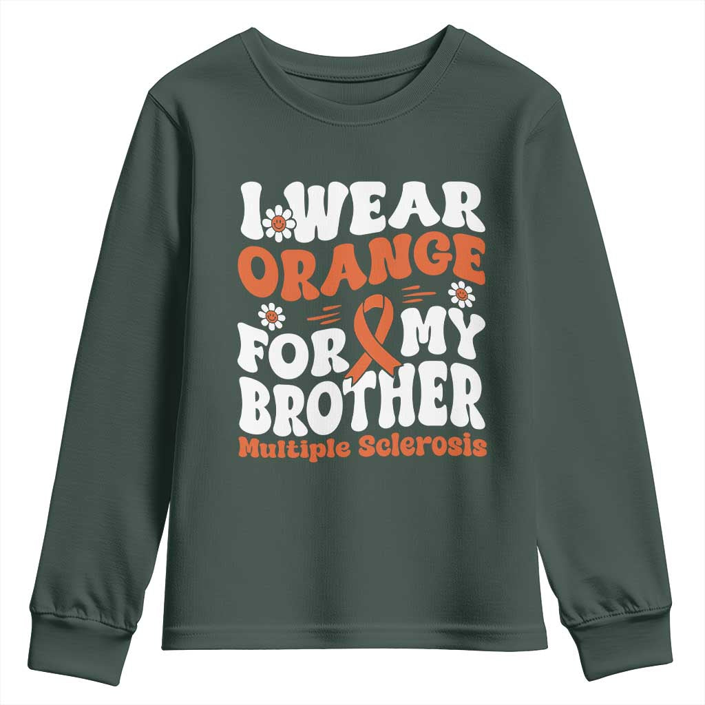 Multiple Sclerosis Support Youth Sweatshirt Orange Ribbon I Wear Orange For My Brother Fight MS