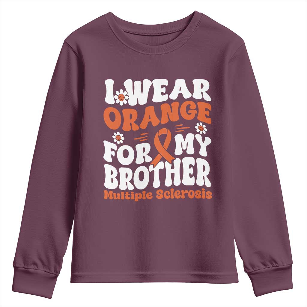 Multiple Sclerosis Support Youth Sweatshirt Orange Ribbon I Wear Orange For My Brother Fight MS