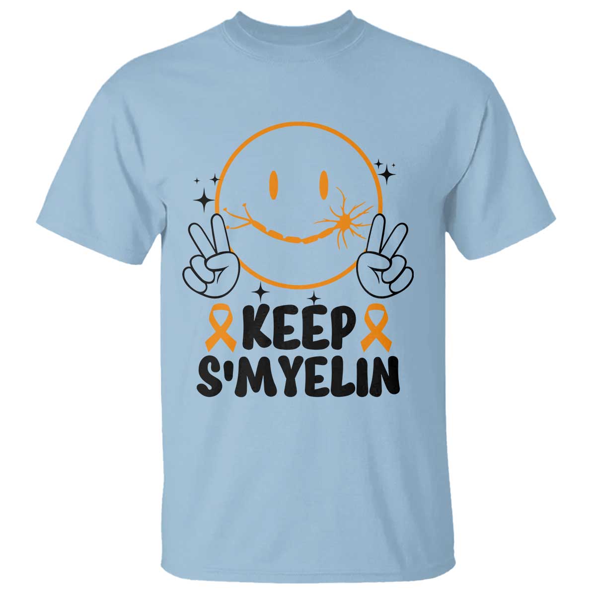 Multiple Sclerosis Support T Shirt Keep Smyelin MS Fighter