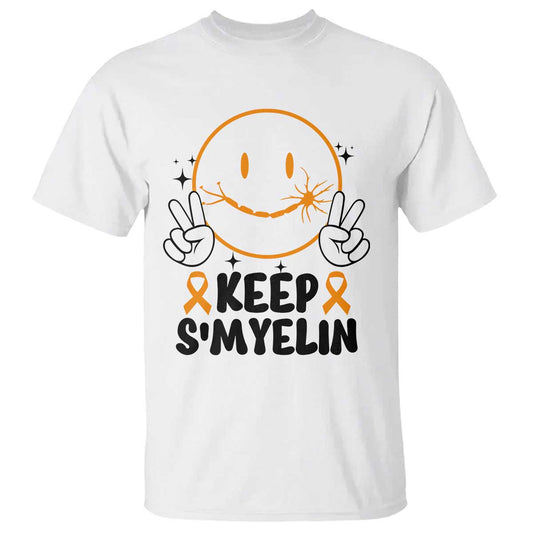 Multiple Sclerosis Support T Shirt Keep Smyelin MS Fighter
