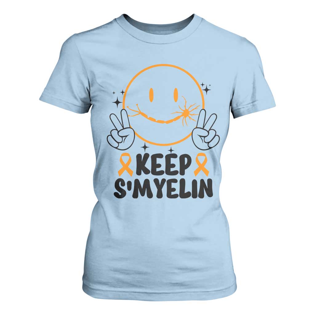 Multiple Sclerosis Support T Shirt For Women Keep Smyelin MS Fighter