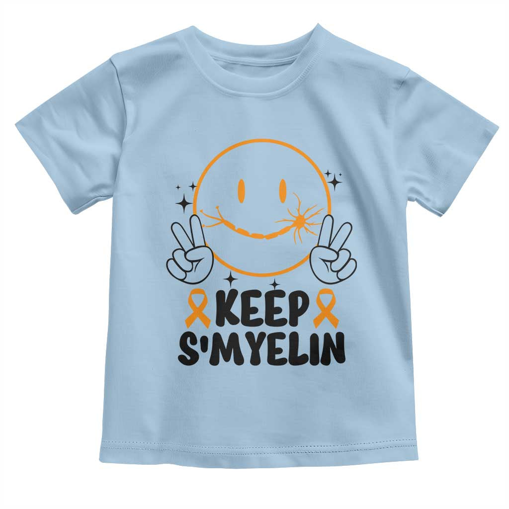 Multiple Sclerosis Support Toddler T Shirt Keep Smyelin MS Fighter
