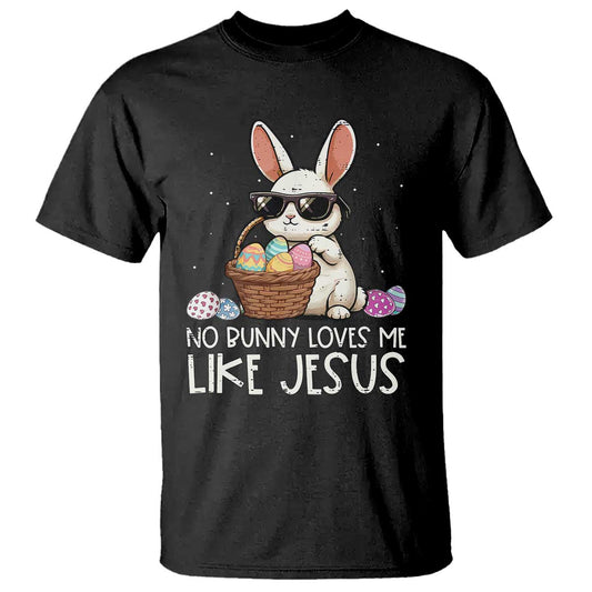 easter-christian-t-shirt-no-bunny-loves-me-like-jesus