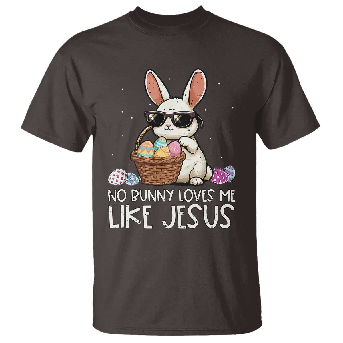easter-christian-t-shirt-no-bunny-loves-me-like-jesus
