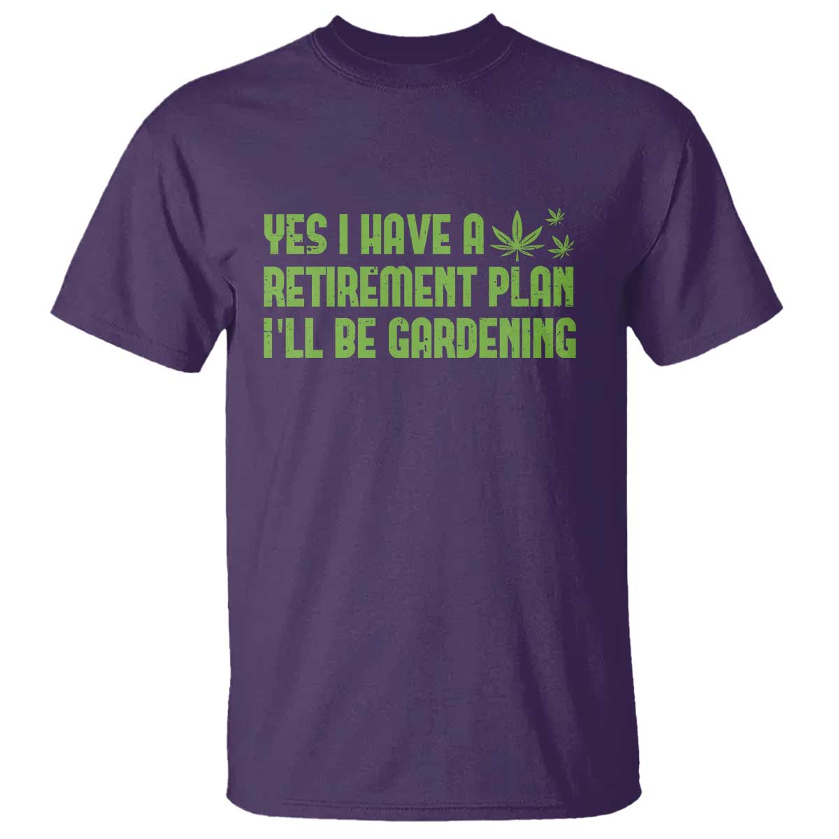funny-retired-weed-lovers-t-shirt-i-have-a-retirement-plan-gardening-marijuana-420-gift