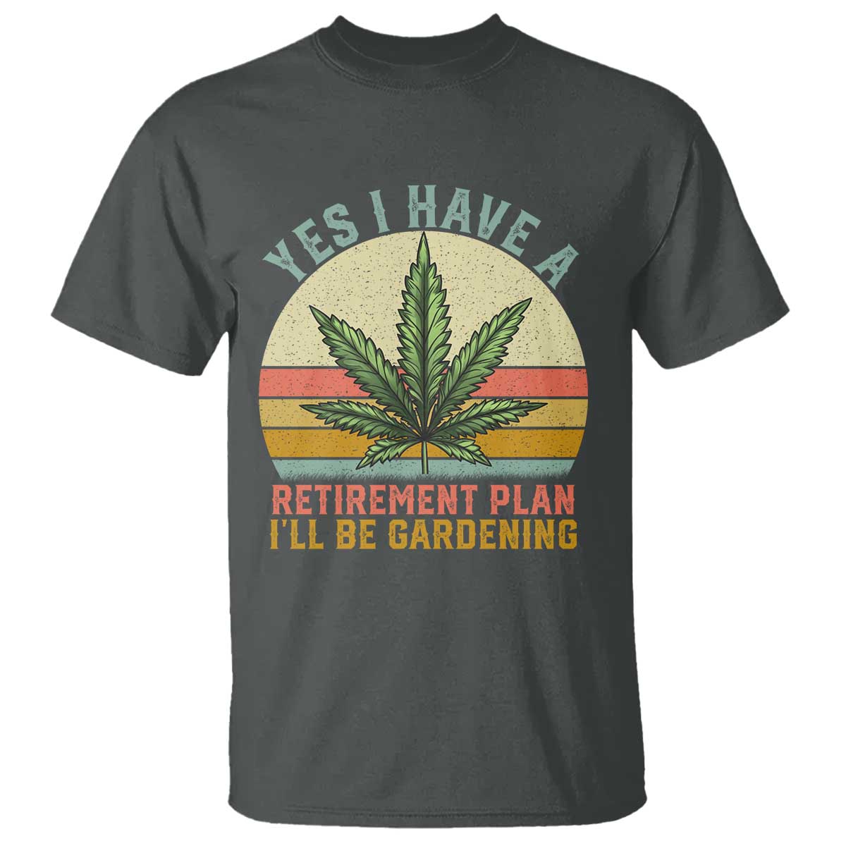 funny-retired-weed-lovers-t-shirt-vintage-i-have-a-retirement-plan-gardening-420-gift