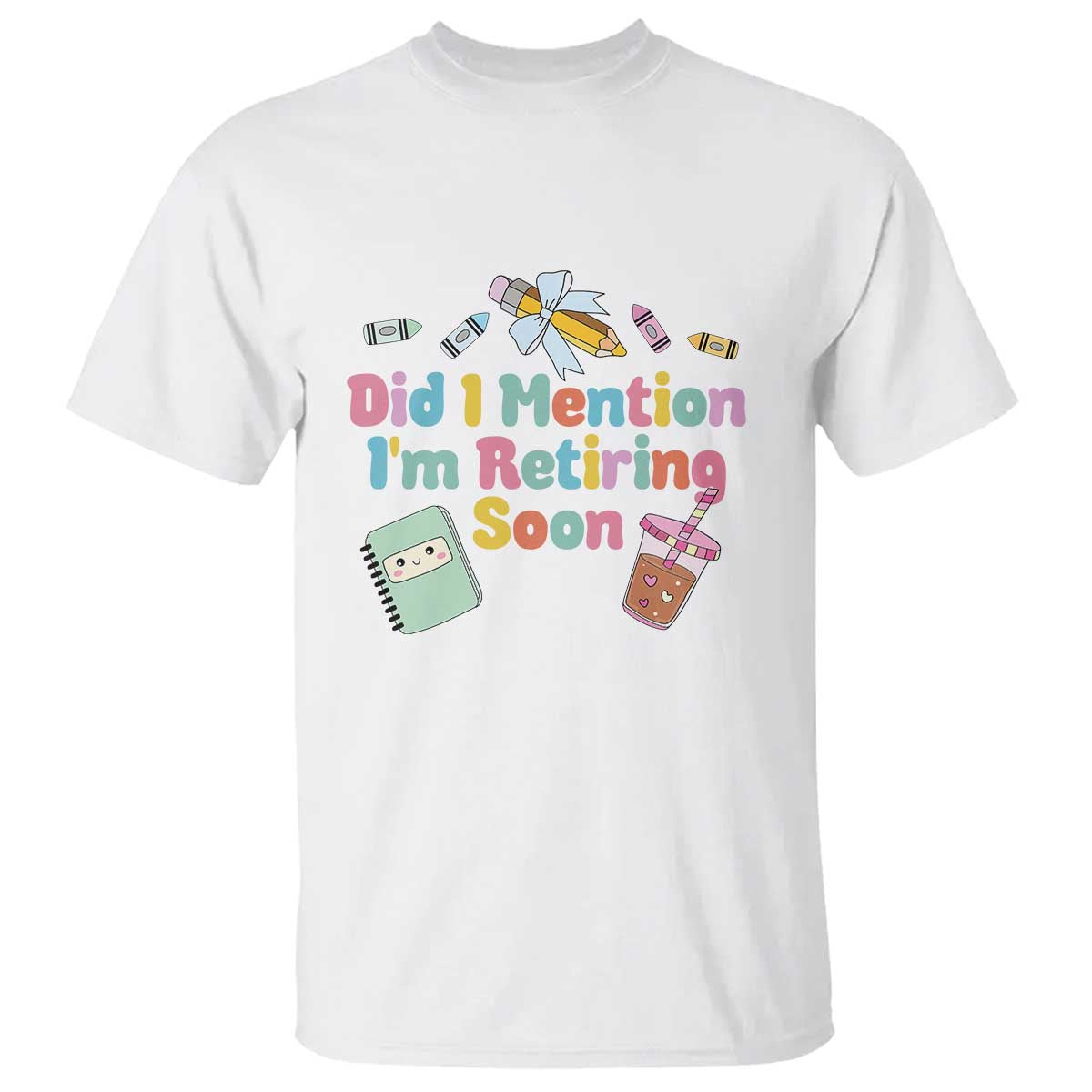 retired-teacher-t-shirt-did-i-mention-im-retiring-soon-retirement-2025