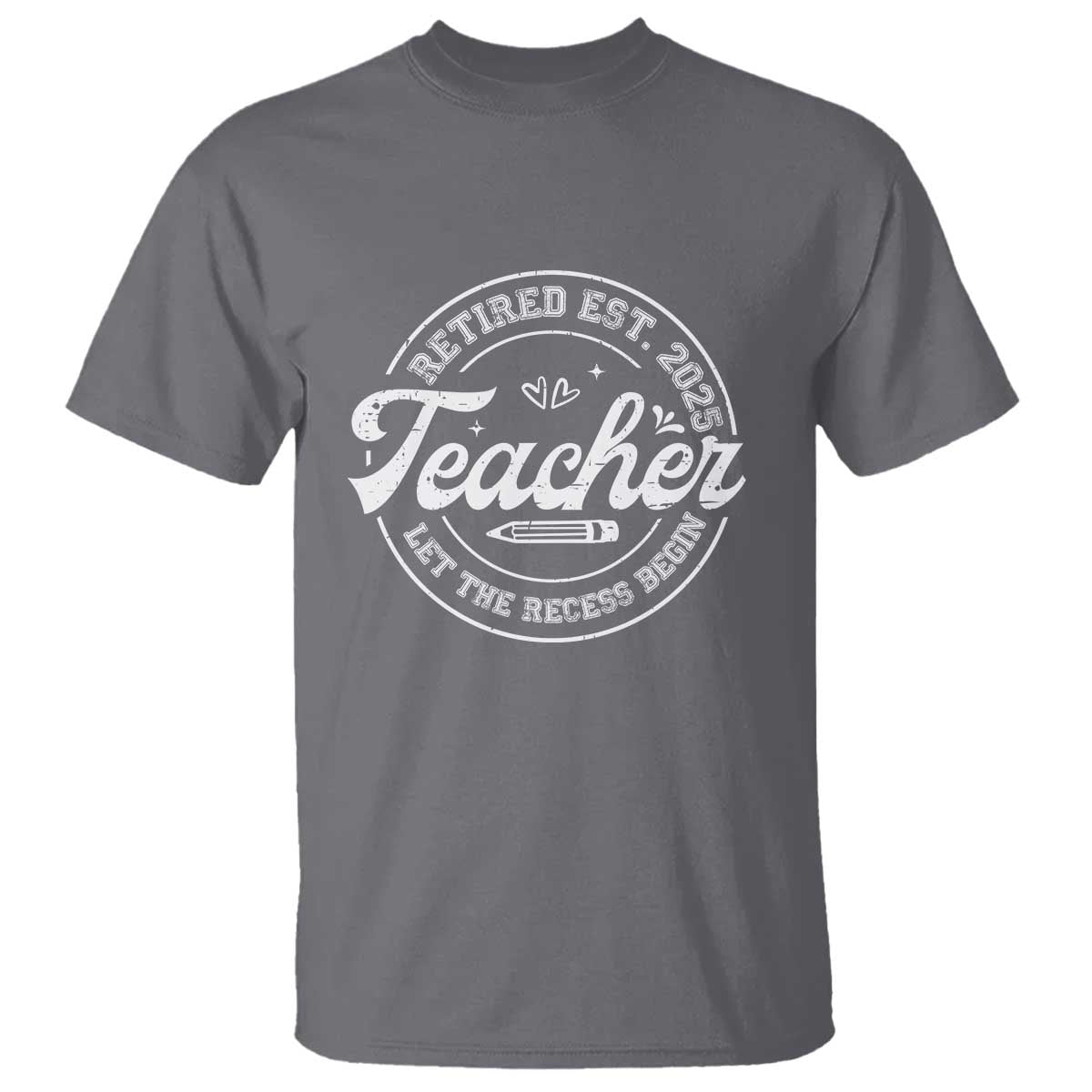 retired-teacher-2025-t-shirt-lets-the-recess-begin-retirement-gifts