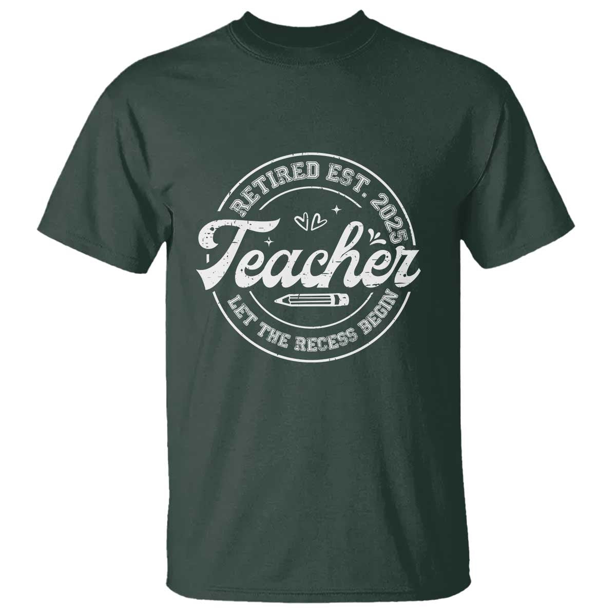 retired-teacher-2025-t-shirt-lets-the-recess-begin-retirement-gifts
