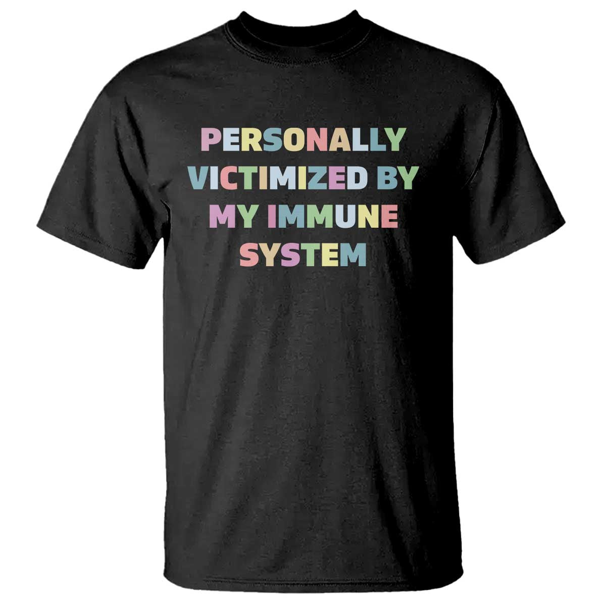 autoimmune-disease-awereness-t-shirt-personally-victimized-by-my-immune-system