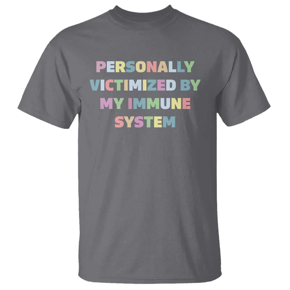 autoimmune-disease-awereness-t-shirt-personally-victimized-by-my-immune-system