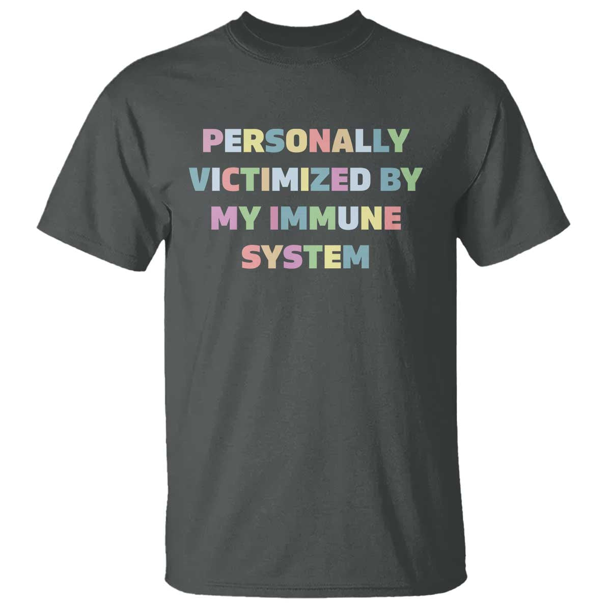 autoimmune-disease-awereness-t-shirt-personally-victimized-by-my-immune-system