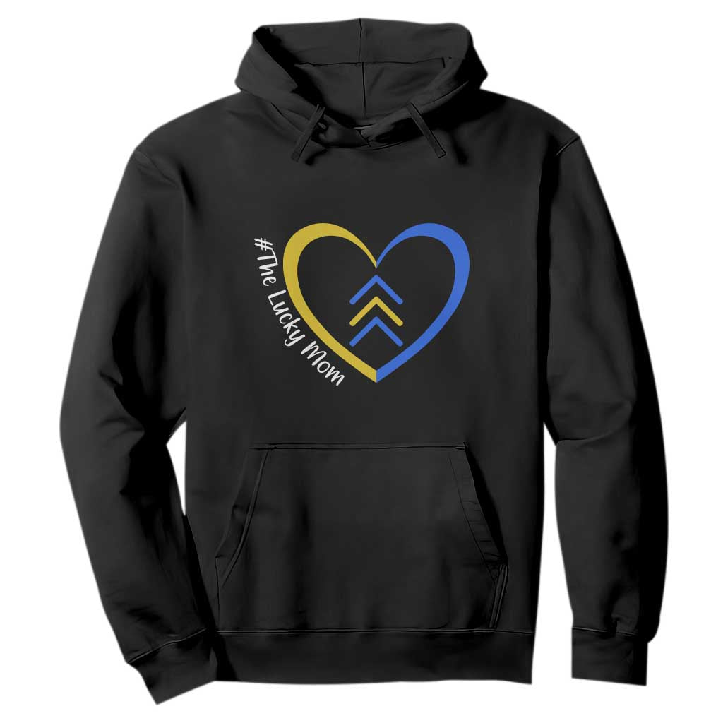 Down Syndrome Mom Hoodie Love Heart Three Arrows Lucky Mama T21 321