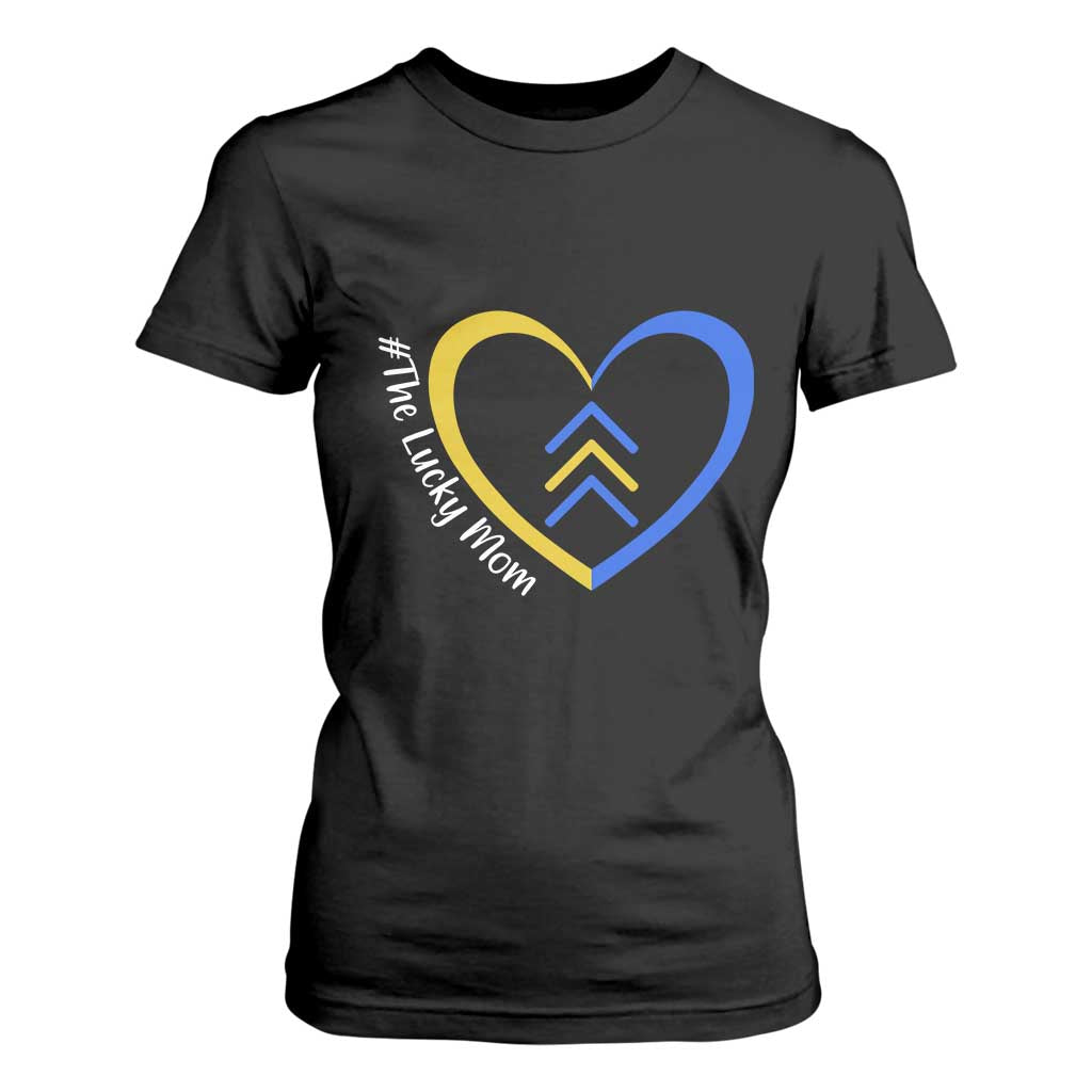 Down Syndrome Mom T Shirt For Women Love Heart Three Arrows Lucky Mama T21 321