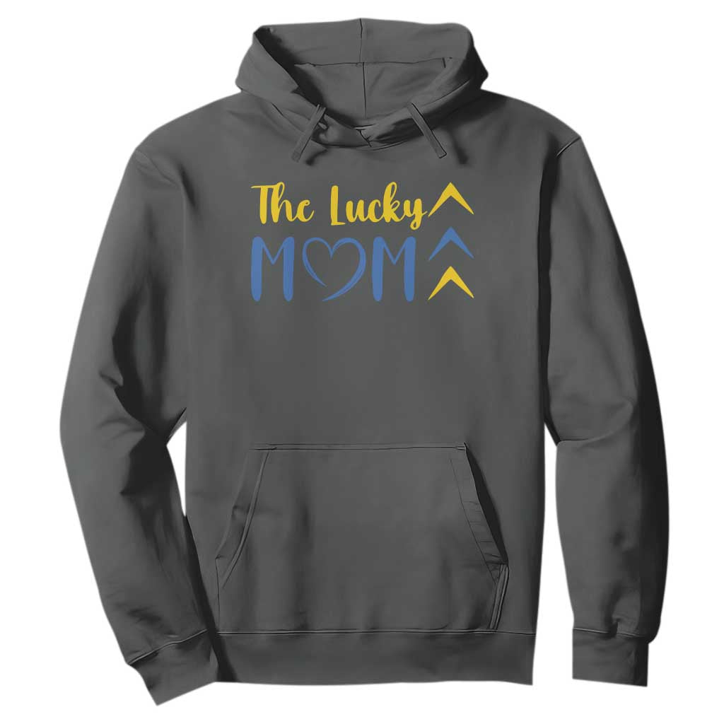 Down Syndrome Mom Hoodie Three Arrows The Lucky Mama T21 321