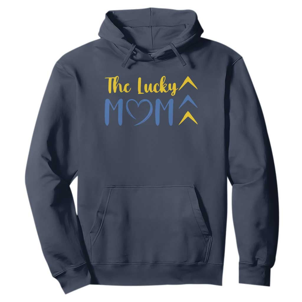Down Syndrome Mom Hoodie Three Arrows The Lucky Mama T21 321