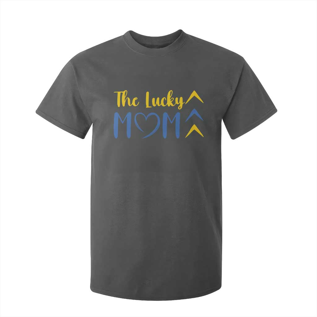 Down Syndrome Mom T Shirt For Kid Three Arrows The Lucky Mama T21 321