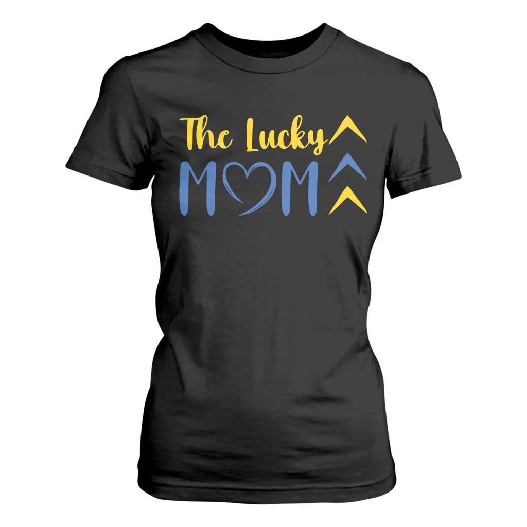 Down Syndrome Mom T Shirt For Women Three Arrows The Lucky Mama T21 321