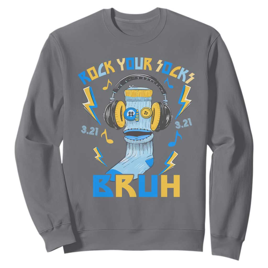World Down Syndrome Day Sweatshirt Rock Your Sock Bruh Support 321