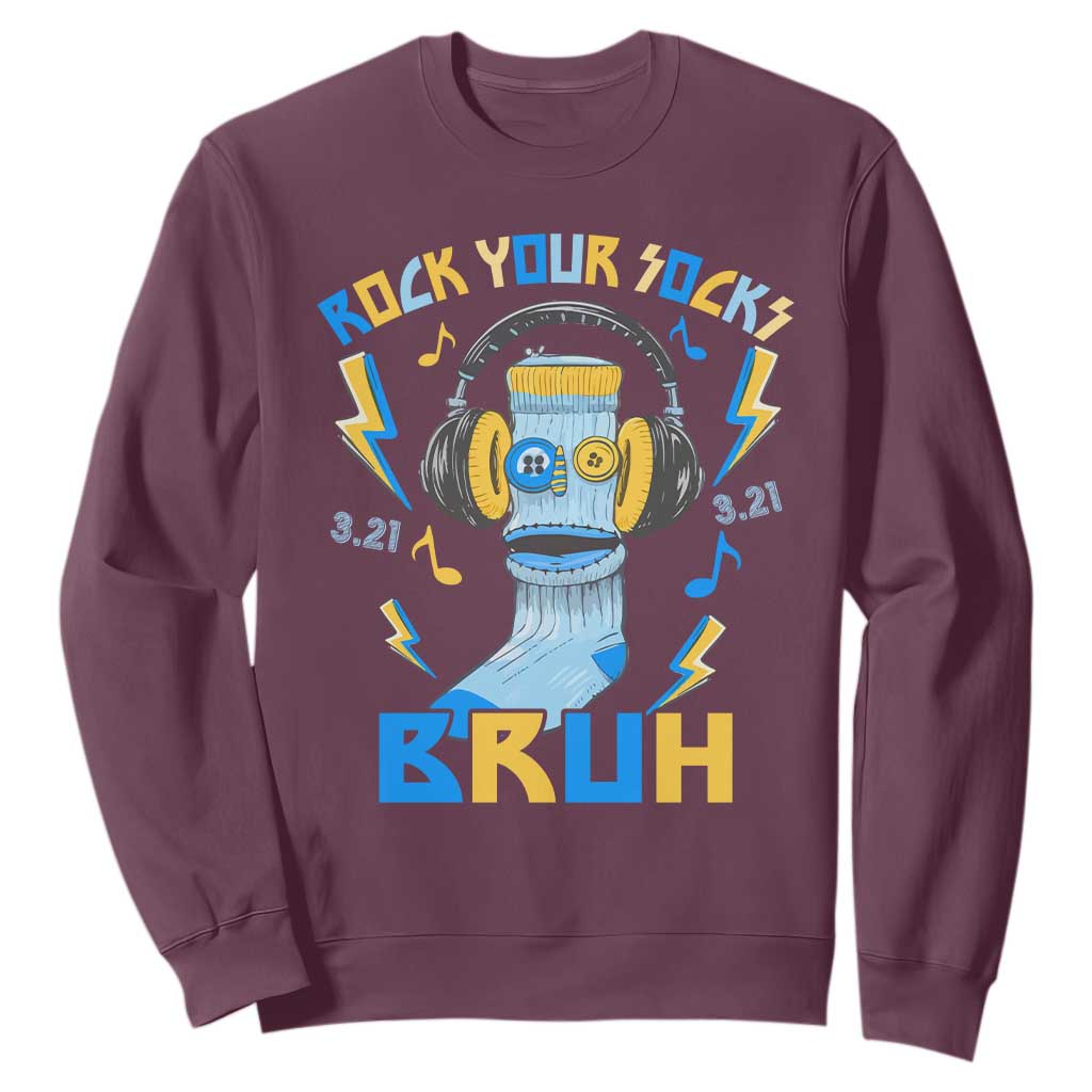 World Down Syndrome Day Sweatshirt Rock Your Sock Bruh Support 321