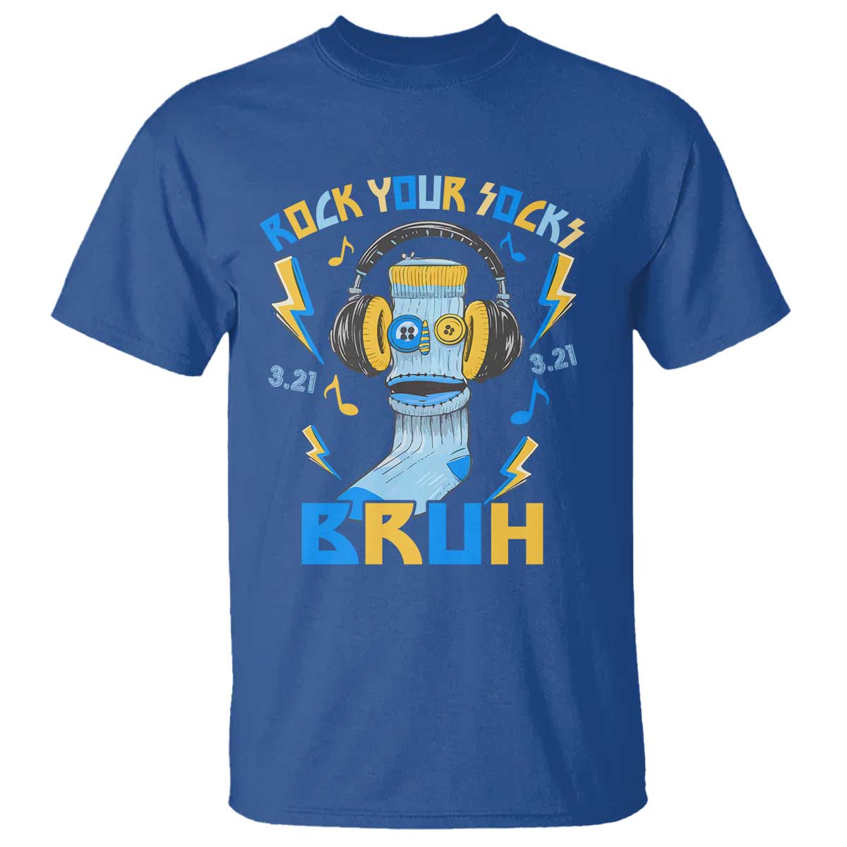 World Down Syndrome Day T Shirt Rock Your Sock Bruh Support 321