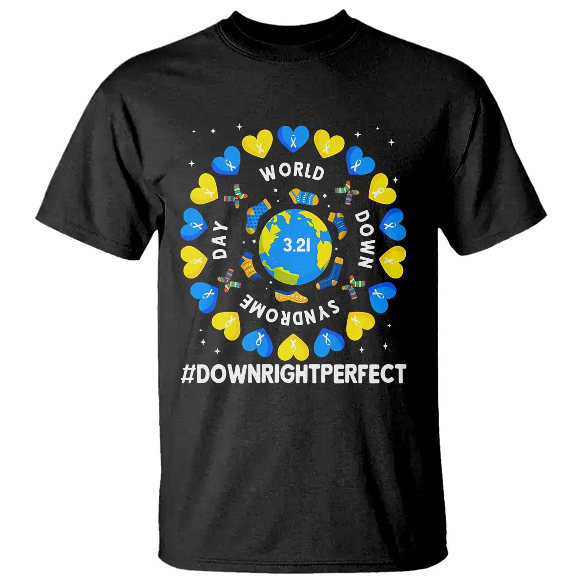 World Down Syndrome Day T Shirt 321 Support  Blue Yellow Ribbon Down Right Perfect