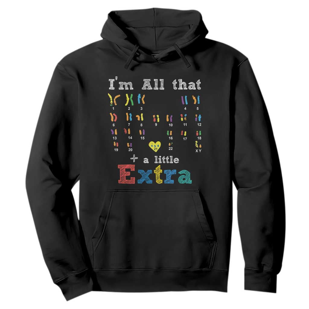 World Down Syndrome Day Hoodie 321 Support All That Little Extra T21