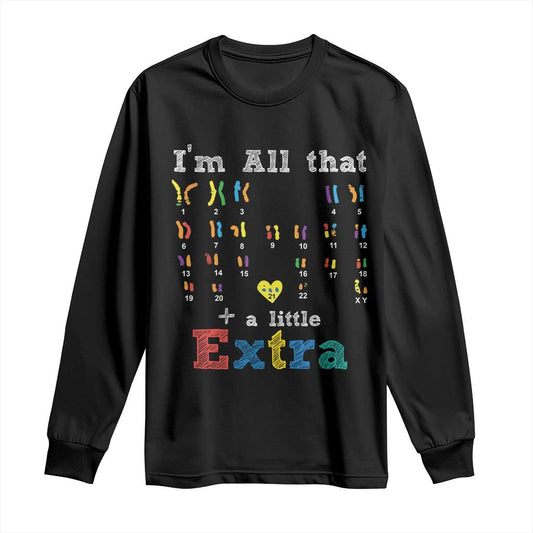 World Down Syndrome Day Long Sleeve Shirt 321 Support All That Little Extra T21