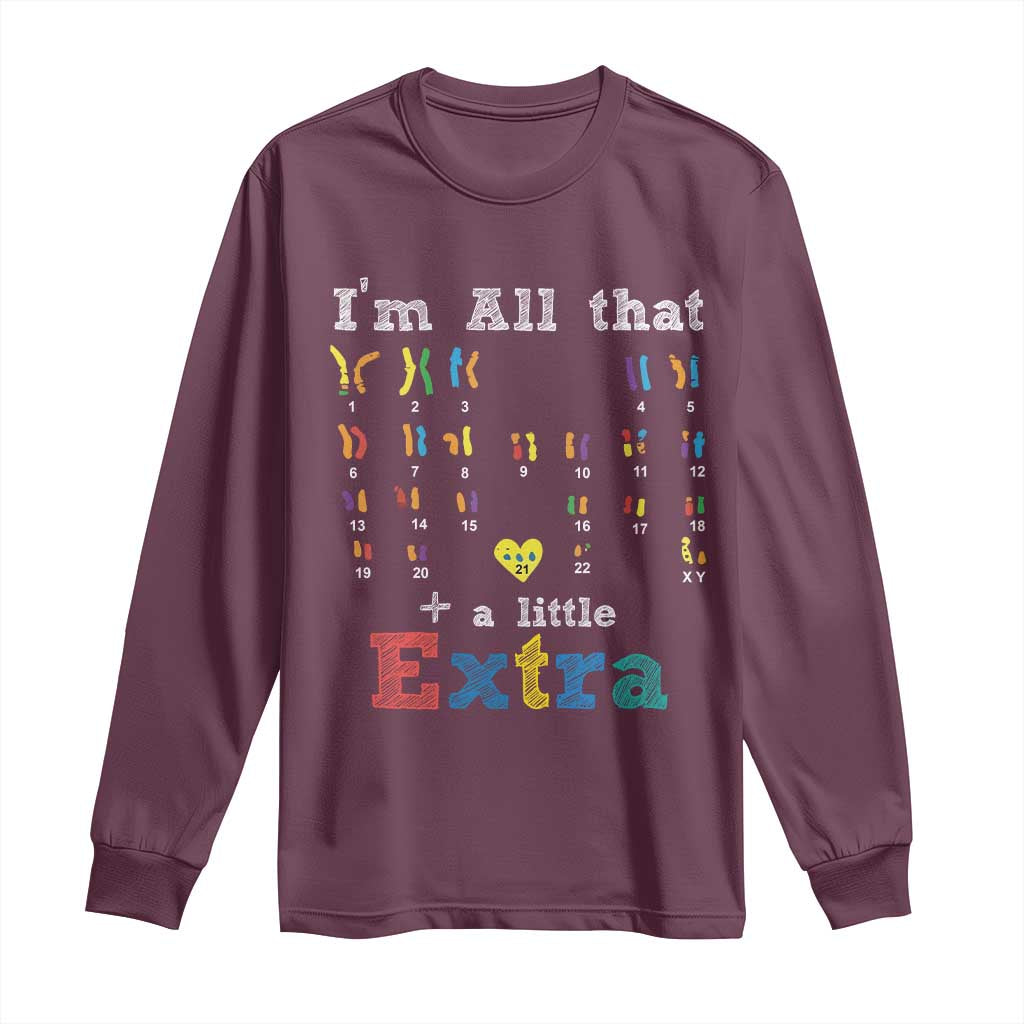 World Down Syndrome Day Long Sleeve Shirt 321 Support All That Little Extra T21