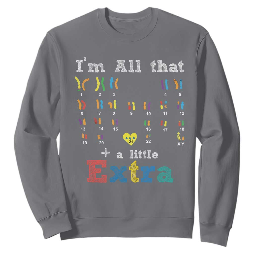 World Down Syndrome Day Sweatshirt 321 Support All That Little Extra T21