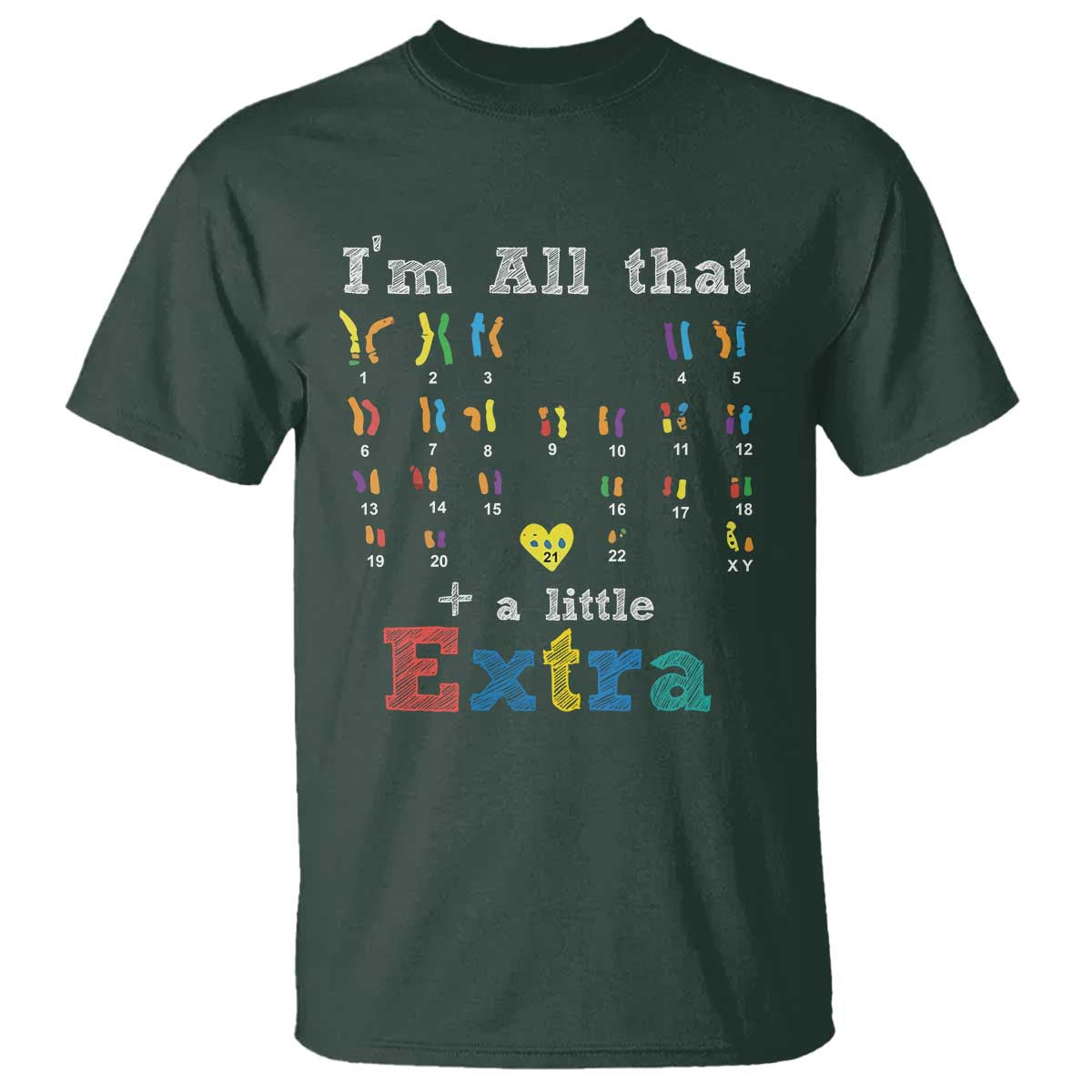 World Down Syndrome Day T Shirt 321 Support All That Little Extra T21