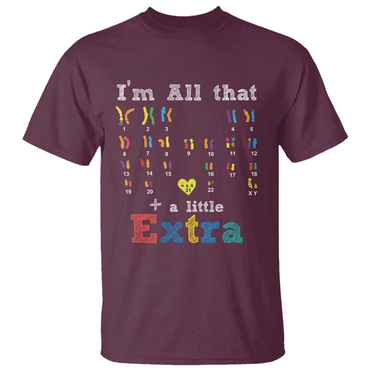 World Down Syndrome Day T Shirt 321 Support All That Little Extra T21