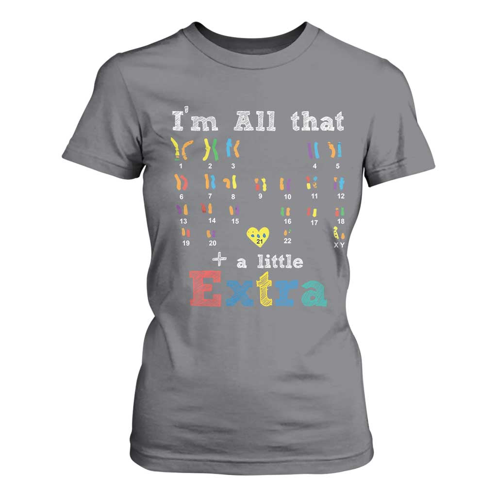 World Down Syndrome Day T Shirt For Women 321 Support All That Little Extra T21