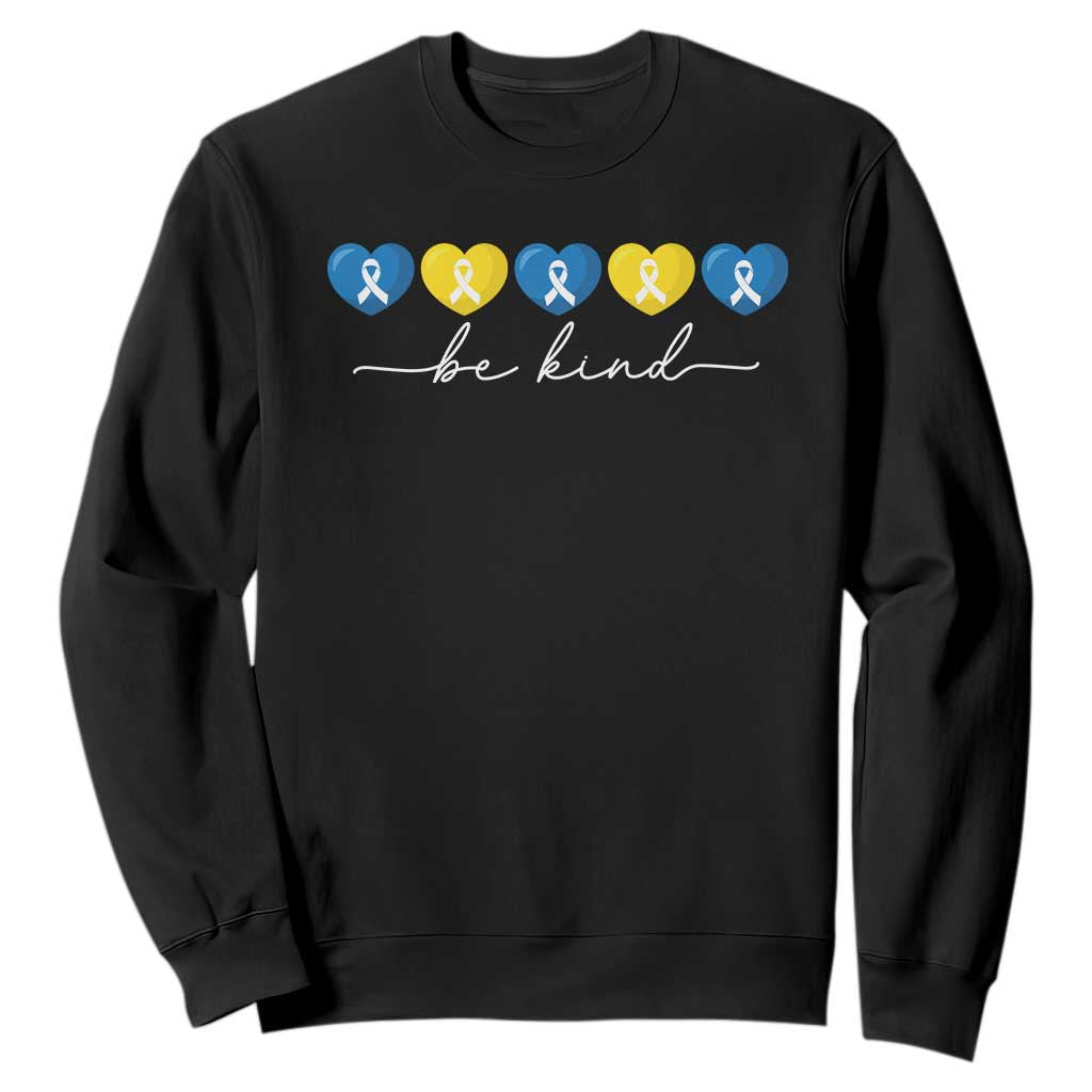 Down Syndrome Support Sweatshirt Blue Yellow Ribbon Be Kind