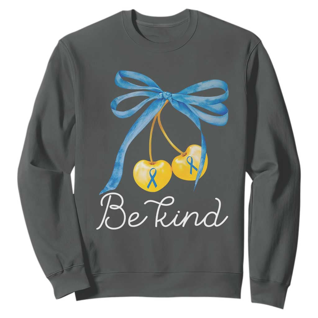 World Down Syndrome Day Sweatshirt Blue Yellow Cherry Bow Coquette Be Kind