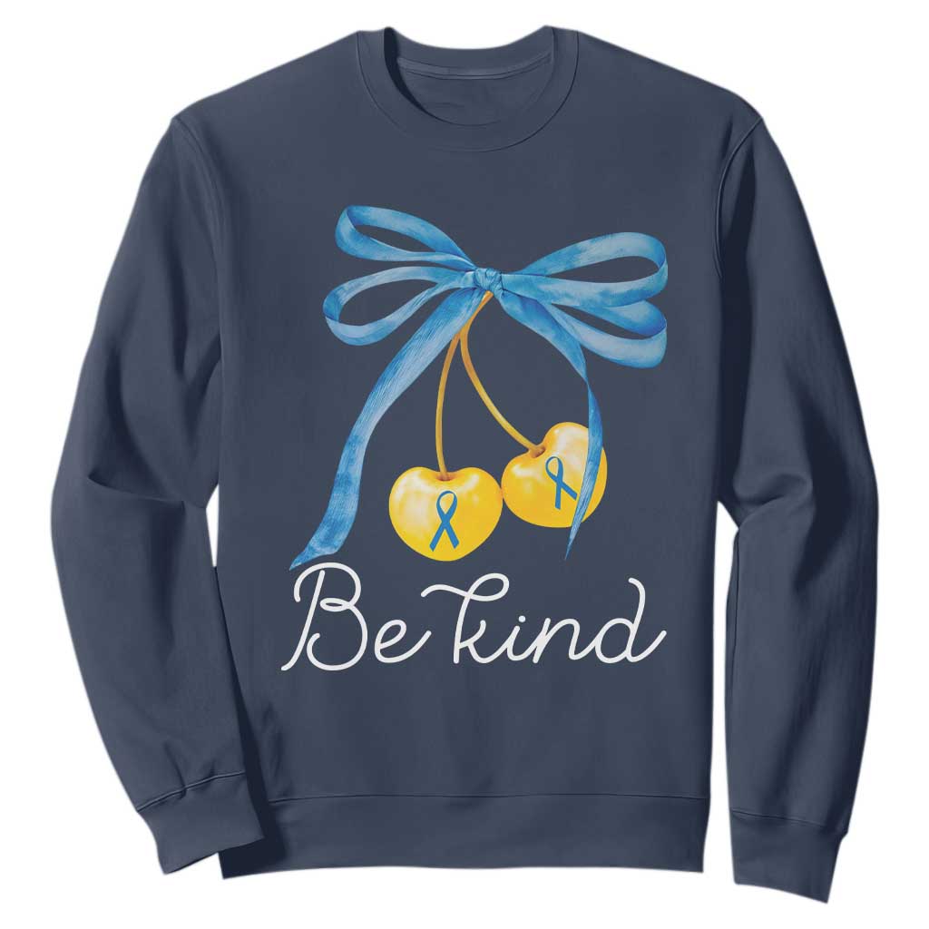 World Down Syndrome Day Sweatshirt Blue Yellow Cherry Bow Coquette Be Kind