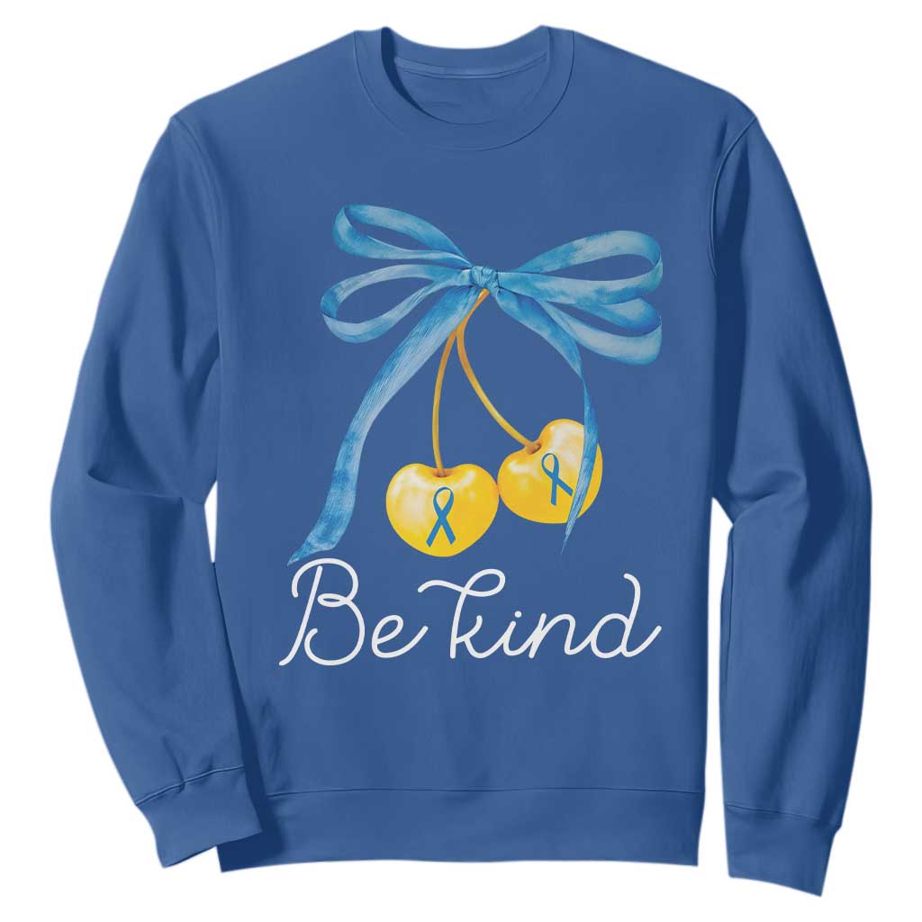 World Down Syndrome Day Sweatshirt Blue Yellow Cherry Bow Coquette Be Kind
