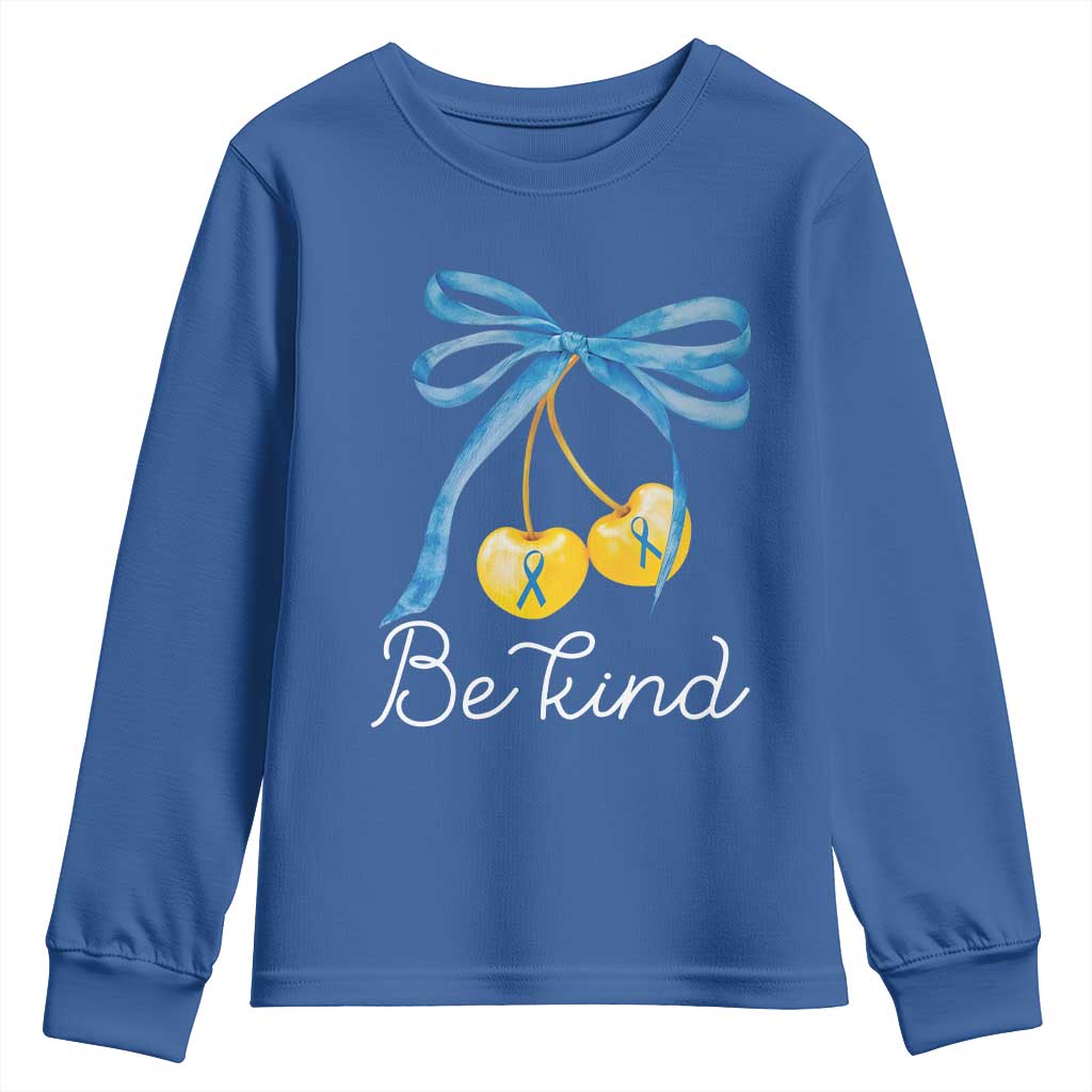 World Down Syndrome Day Youth Sweatshirt Blue Yellow Cherry Bow Coquette Be Kind