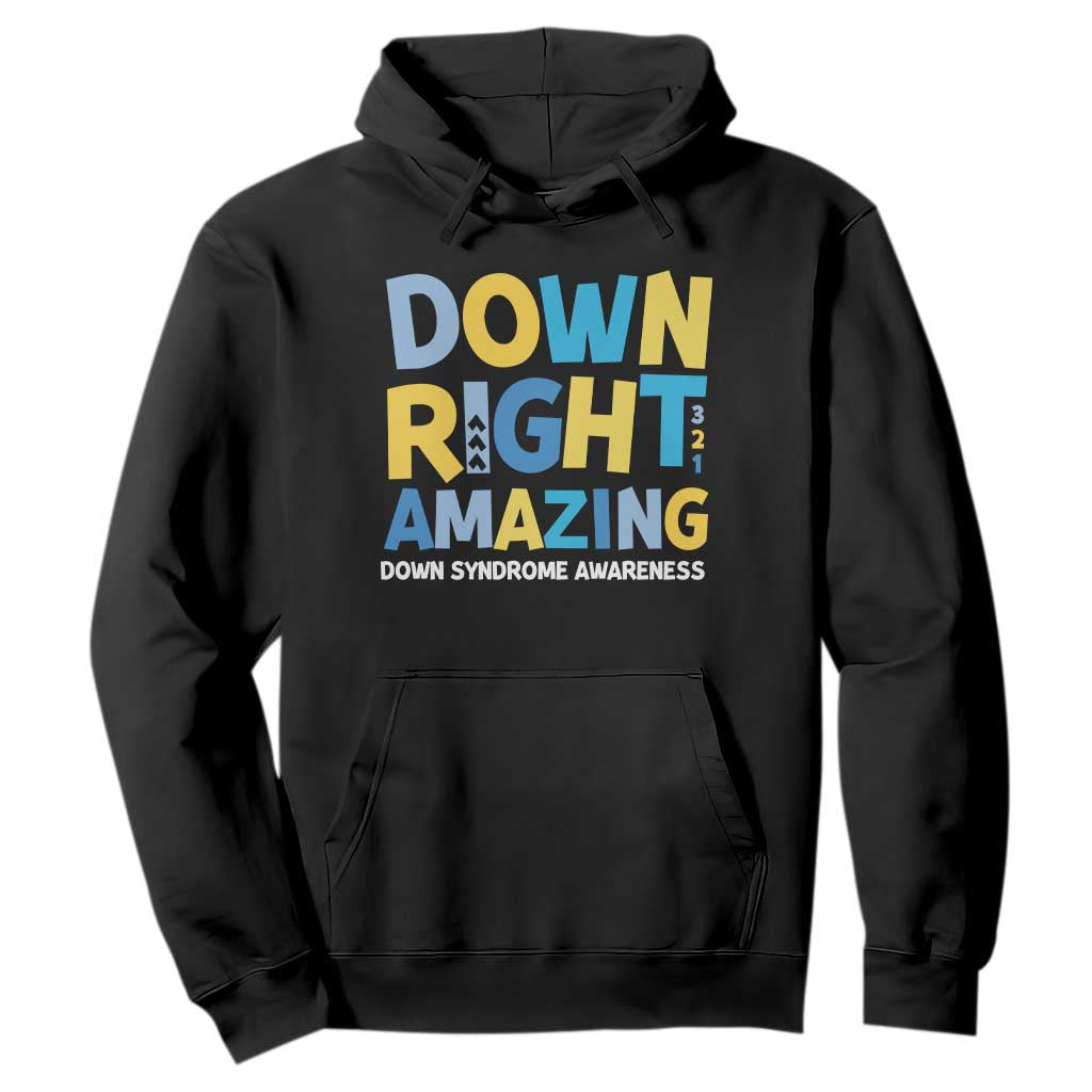 World Down Syndrome Day Hoodie 321 Support Down Right Amazing Three Arrows