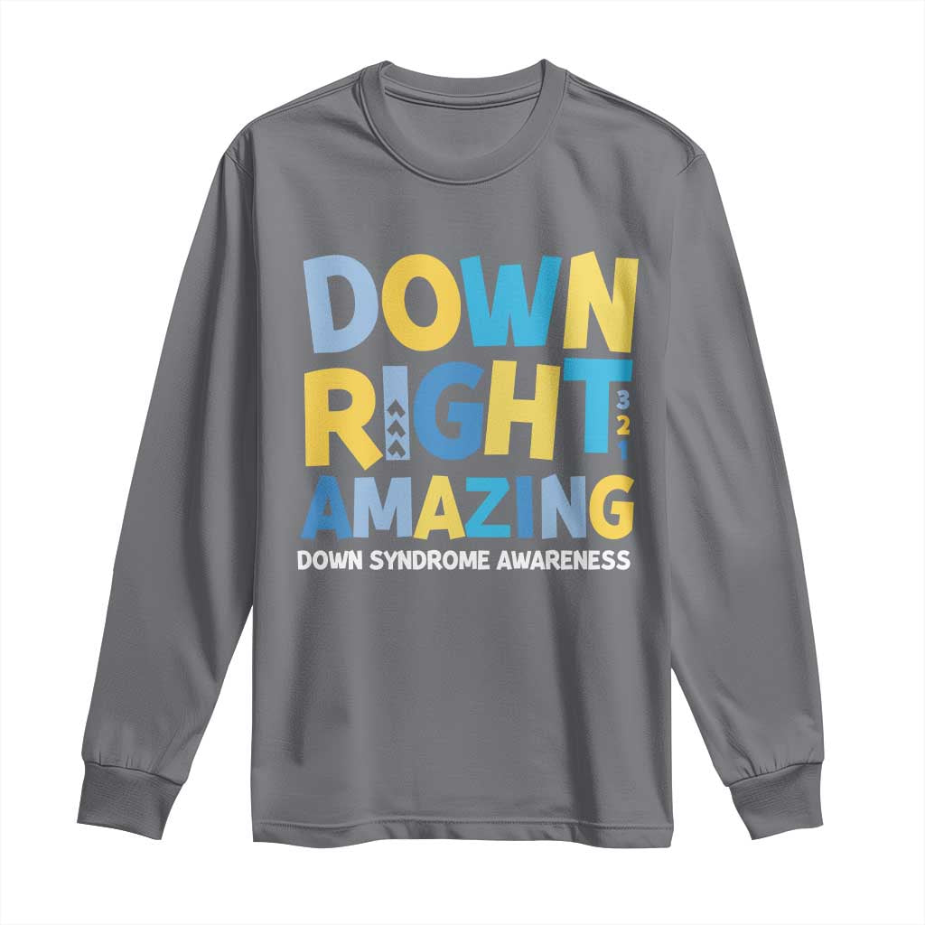 World Down Syndrome Day Long Sleeve Shirt 321 Support Down Right Amazing Three Arrows