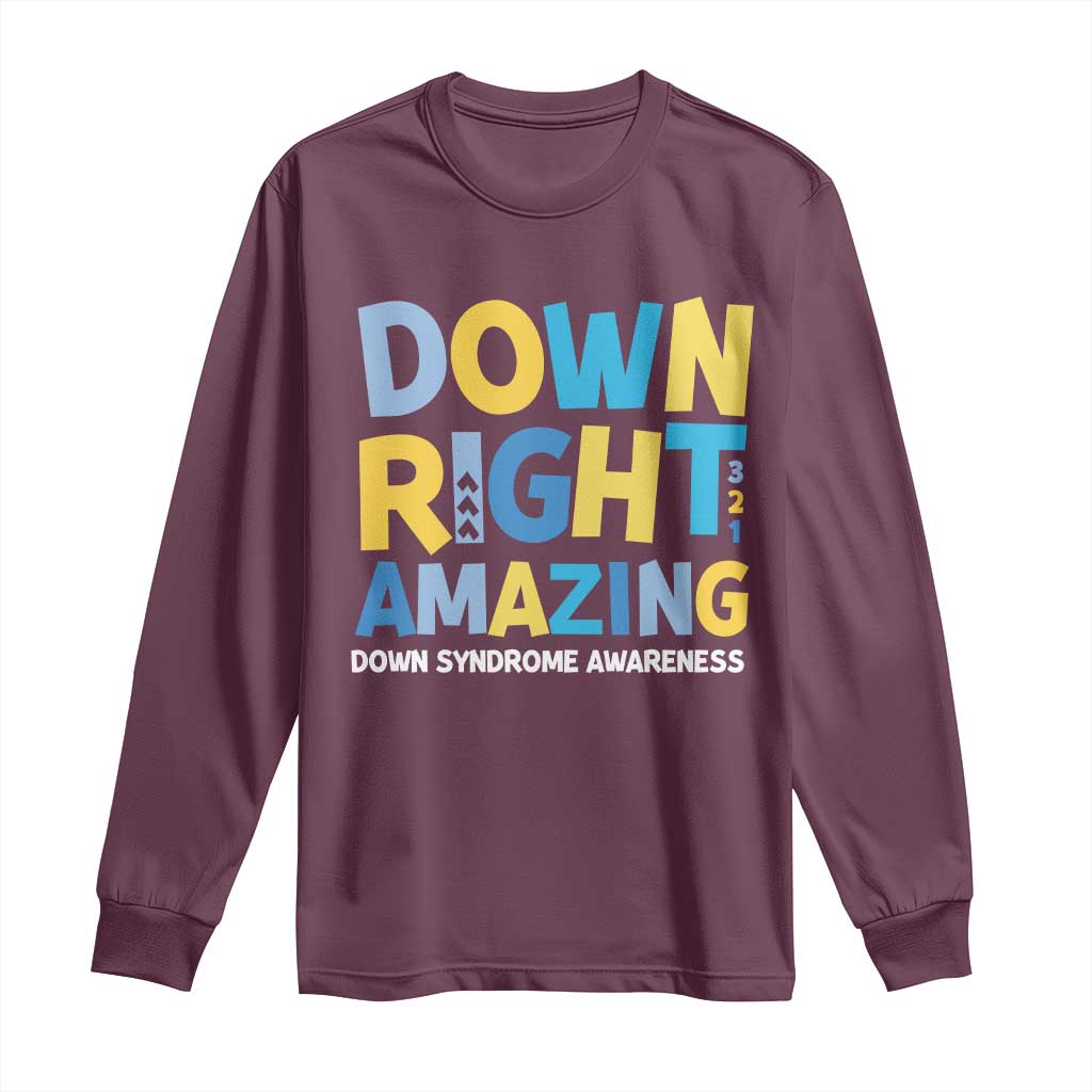 World Down Syndrome Day Long Sleeve Shirt 321 Support Down Right Amazing Three Arrows
