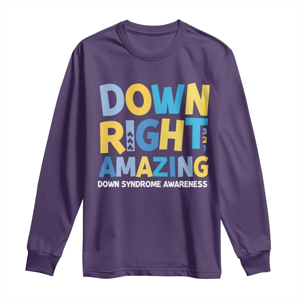World Down Syndrome Day Long Sleeve Shirt 321 Support Down Right Amazing Three Arrows