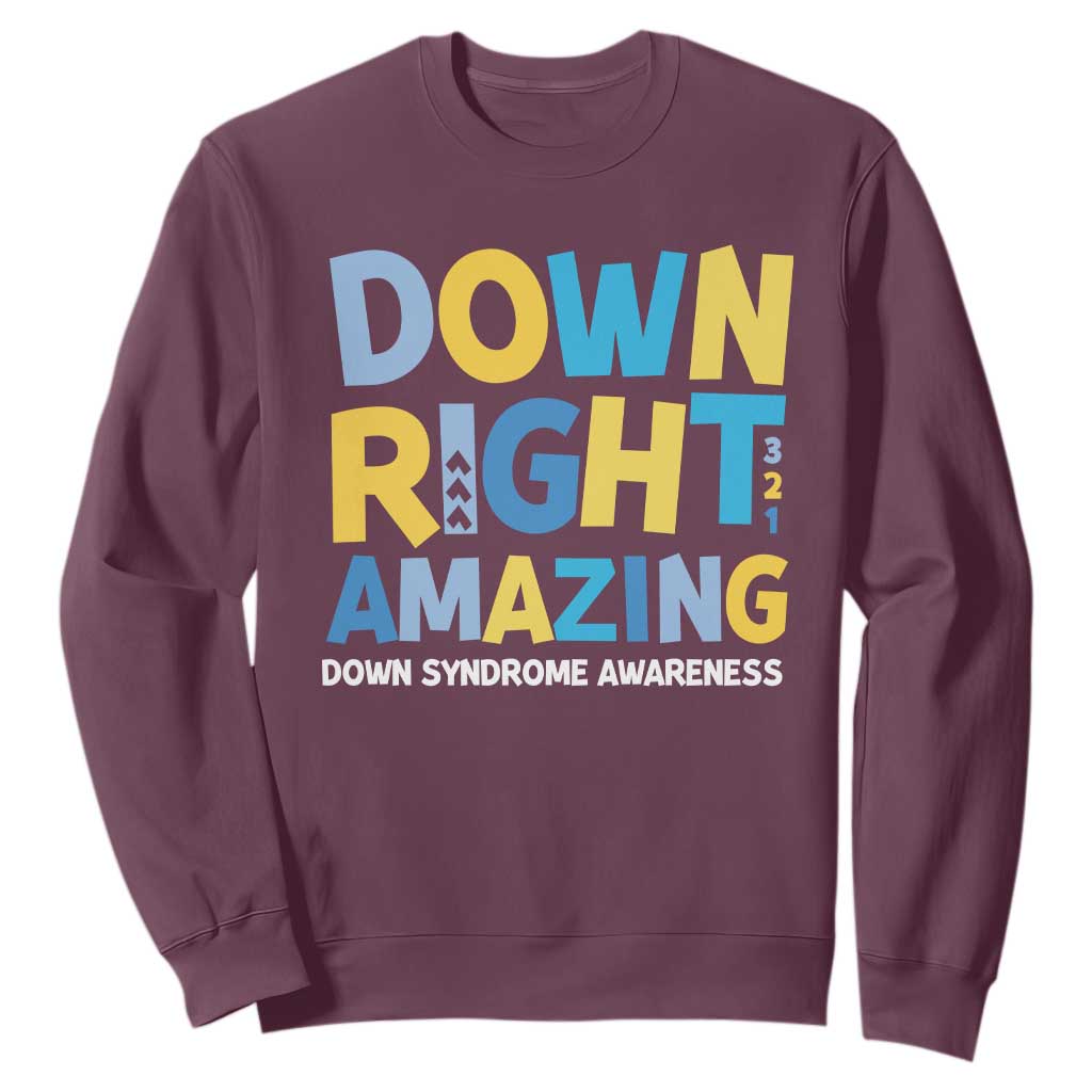 World Down Syndrome Day Sweatshirt 321 Support Down Right Amazing Three Arrows