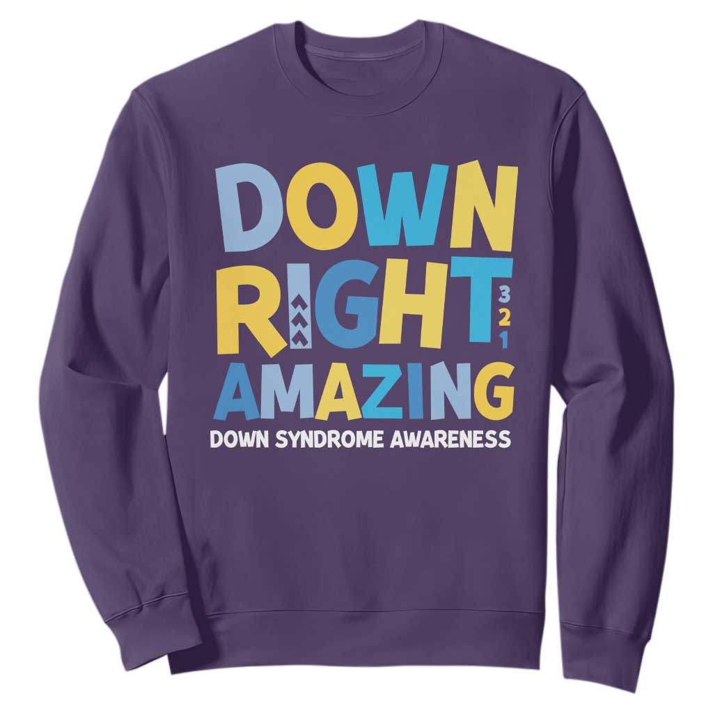 World Down Syndrome Day Sweatshirt 321 Support Down Right Amazing Three Arrows